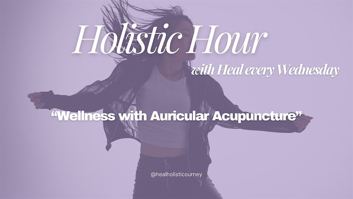 Holistic Hour W/ Heal- Wellness with Auricular Acupuncture, 20 August | Event in Fayetteville | AllEvents