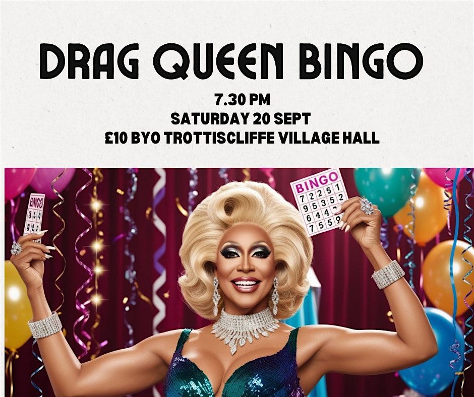Back by popular demand….Drag Queen Bingo, 11 October | Event in Trottiscliffe | AllEvents