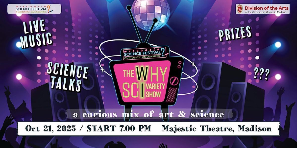 The WhySci Variety Show, 21 October | Event in Madison | AllEvents