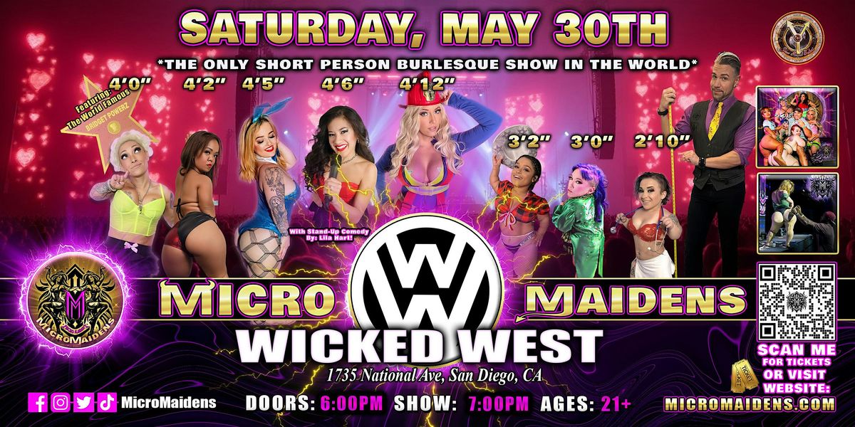 San Diego, CA  - Micro Maidens Dwarf Dancers @ Wicked West, 30 May | Event in San Diego | AllEvents