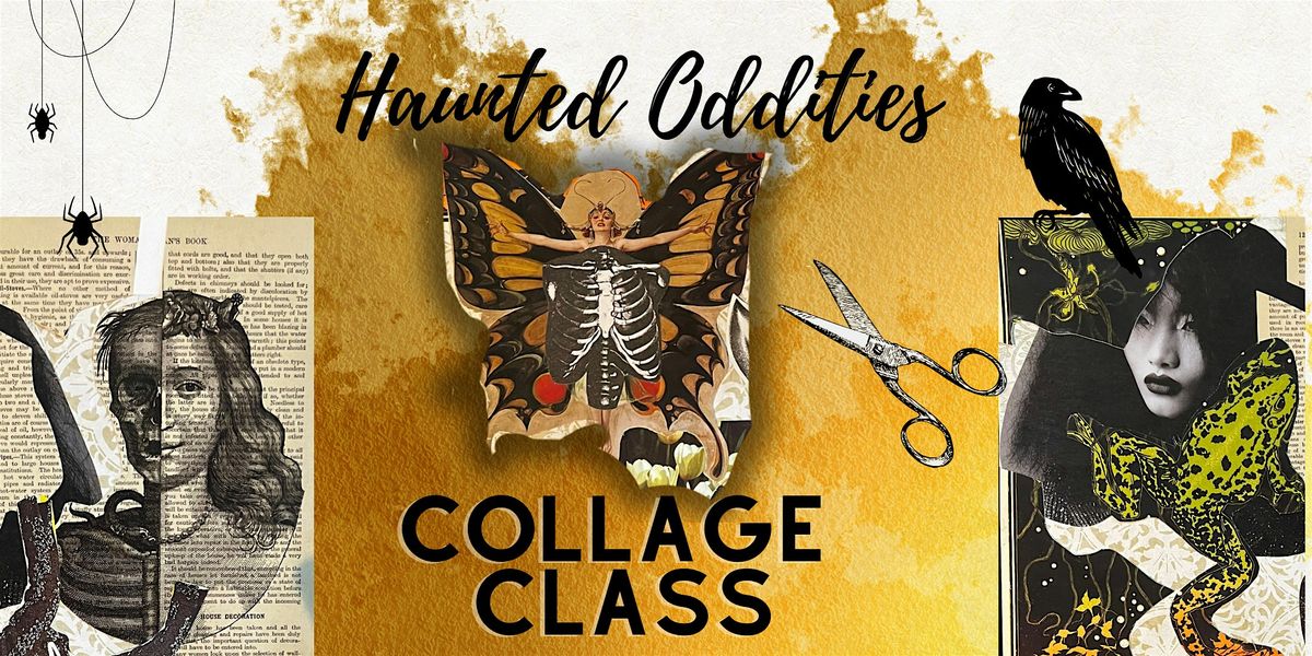 Haunted Oddities - Collage Workshop for Adults!, 23 October | Event in Denver | AllEvents