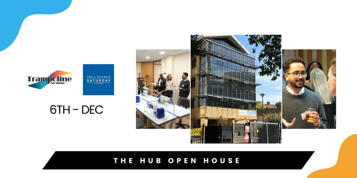 The Hub Open House, 6 December | Event in London | AllEvents