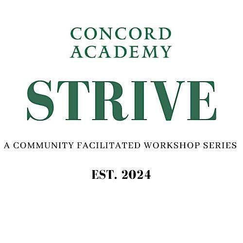 Concord Academy Fall 2025 Strive Workshop Series | Event in Concord | AllEvents