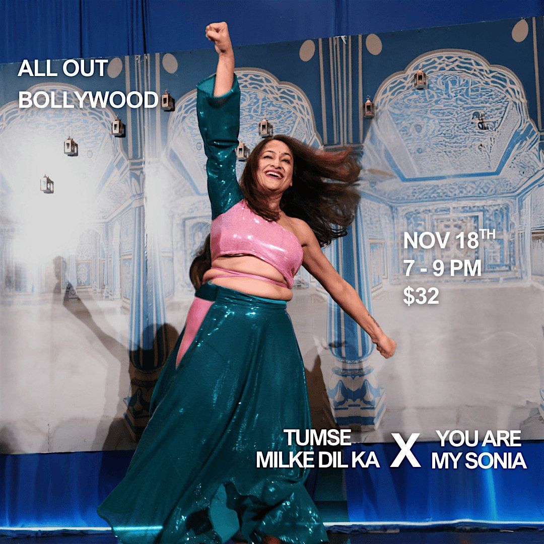 Tumse Milke Dil Ka X You Are My Sonia – All Out Bollywood, 18 November | Event in Austin | AllEvents