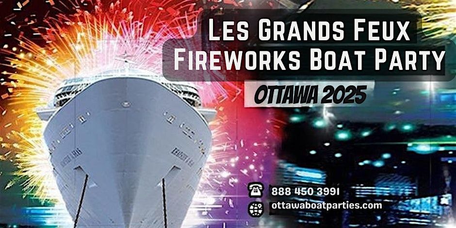 Les Grands Feux Fireworks Boat Party Ottawa | August 16th 2025, 16 August | Event in Gatineau | AllEvents