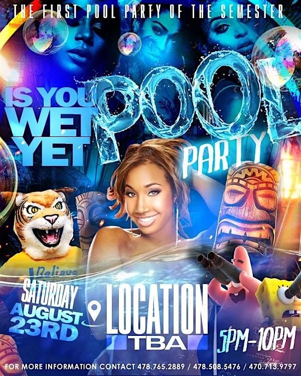 Is You Wet Yet Pool Party, 23 August | AllEvents