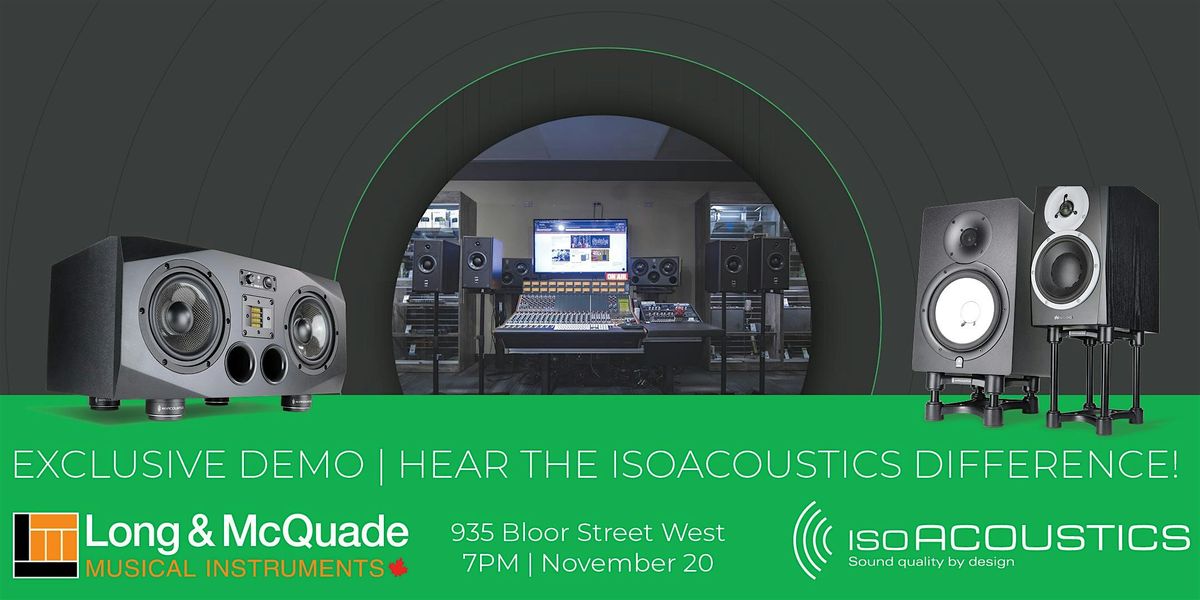 One Night Only: Exclusive IsoAcoustics Demo at Long and McQuade Pro | Event in Toronto | AllEvents