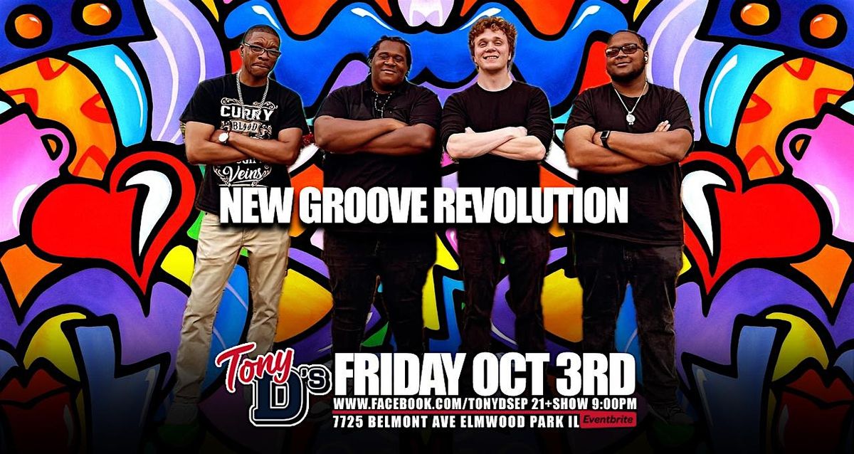 New Groove Revolution Funk RnB Oldies Rock and more at Tony D's, 3 October | Event in Elmwood Park | AllEvents