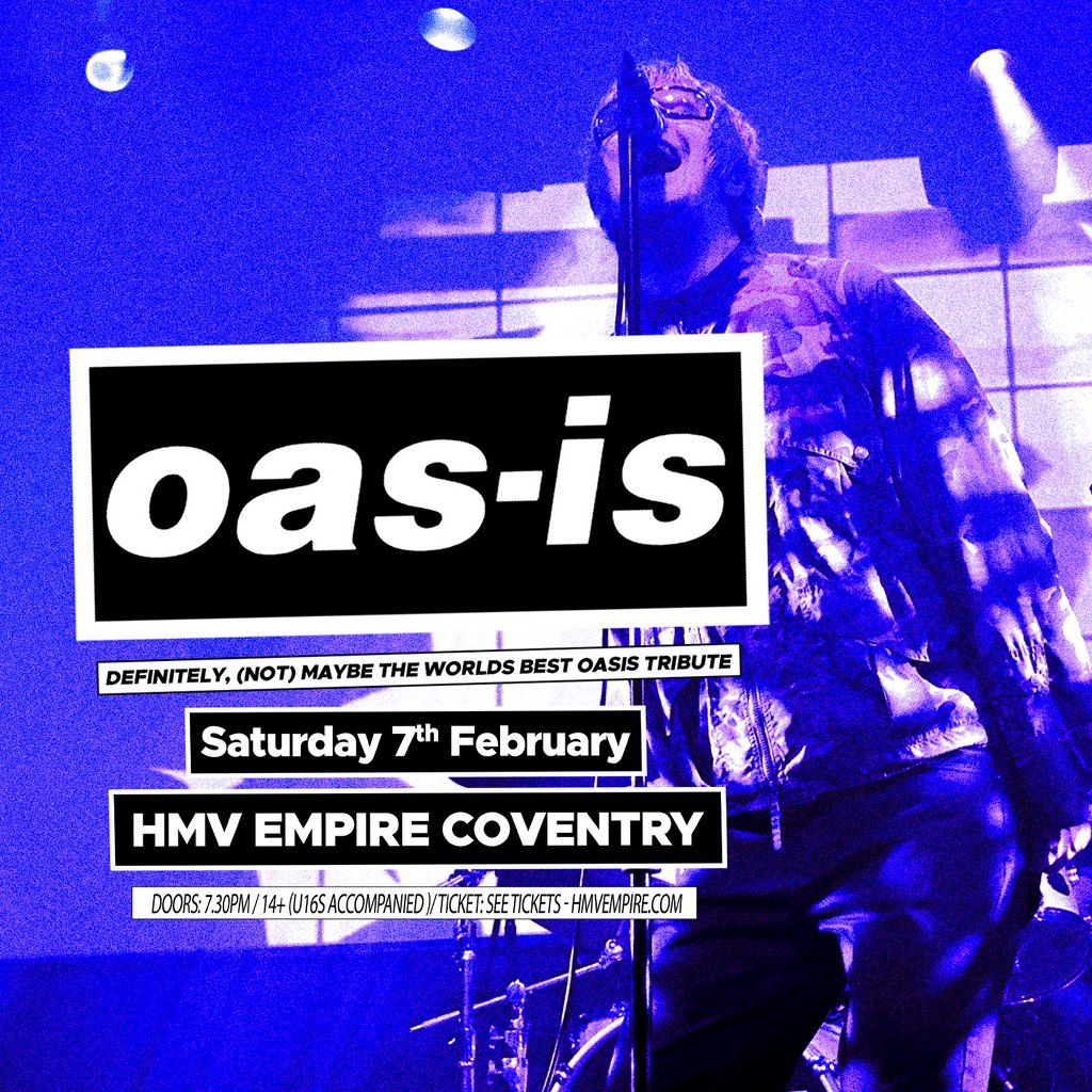 Oas-is, 7 February | Event in Coventry | AllEvents