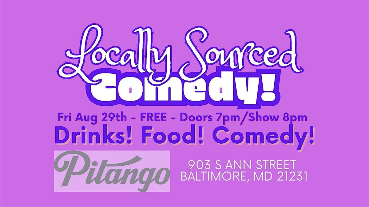 Locally Sourced Comedy!, 29 August | Event in Baltimore | AllEvents