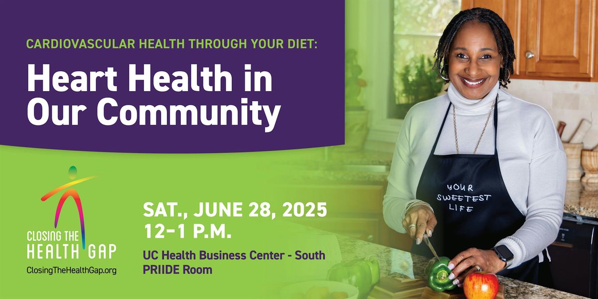 Cardiovascular Health Through Your Diet: Heart Health in Our Community, 28 June | Event in Cincinnati | AllEvents