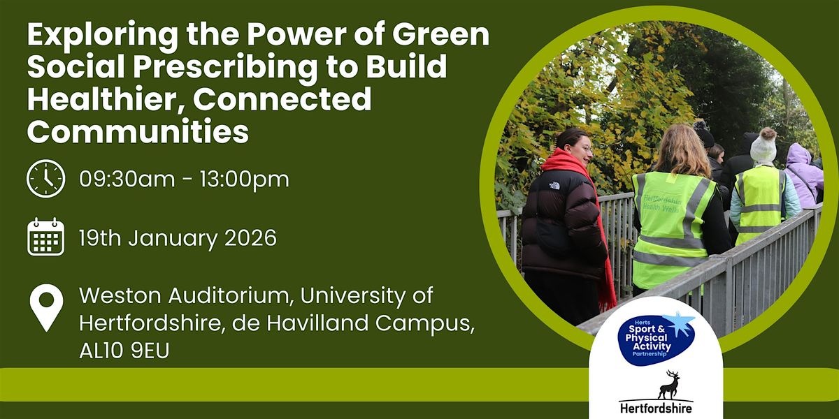 Exploring the Power of Green Social Prescribing, 19 January | Event in Hatfield | AllEvents