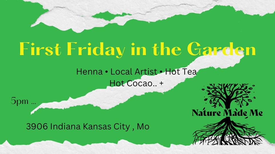 First Fridays in the Garden, Nature Made Me, Kansas City, November 4