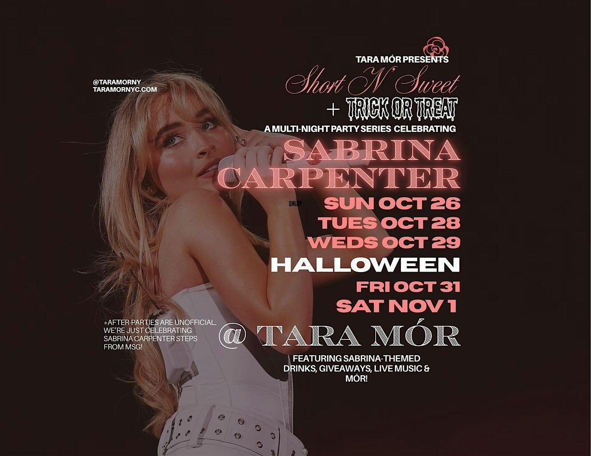 SHORT N SWEET UNOFFICIAL SABRINA CARPENTER AFTER-PARTY AT TARA MÓR, 26 October | Event in New York | AllEvents