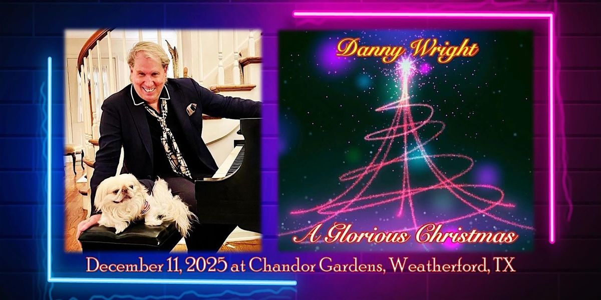 Wine & Music: Danny Wright "A Glorious Christmas", 11 December | Event in Weatherford | AllEvents