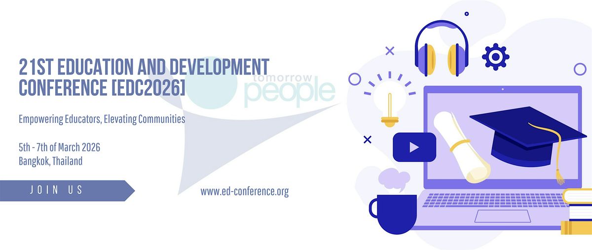 21st Education and Development Conference [EDC2026], 5 March | Event in Klongtoey | AllEvents