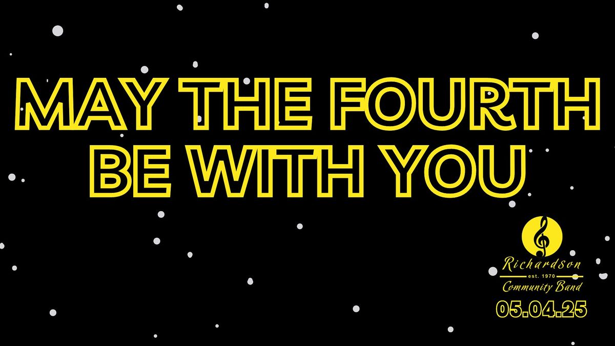May The Fourth Be With You, 4 May | Event in Richardson | AllEvents