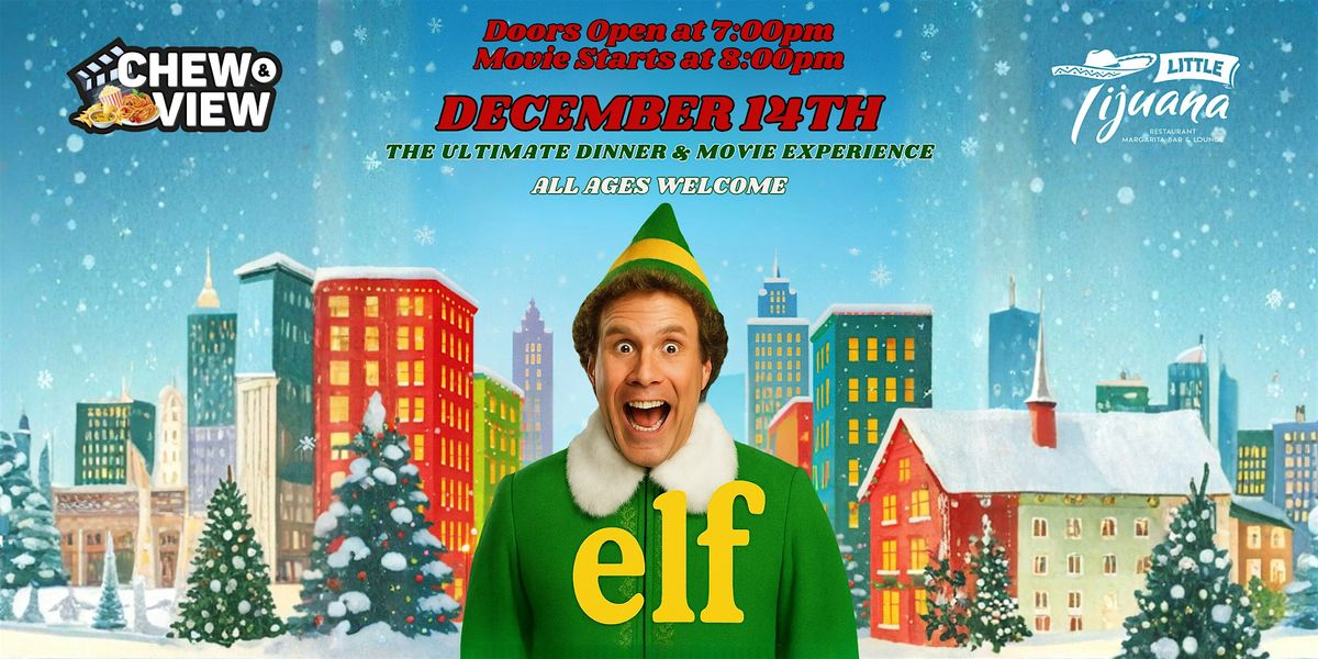 Elf | Chew & View: Dinner & Movie Experience, 14 December | Event in Newark | AllEvents