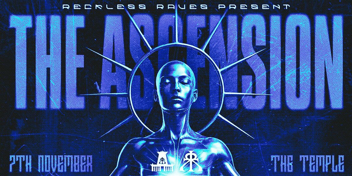 RECKLESS RAVES: THE ASCENSION @ THE TEMPLE, 7 November | Event in Belfast | AllEvents