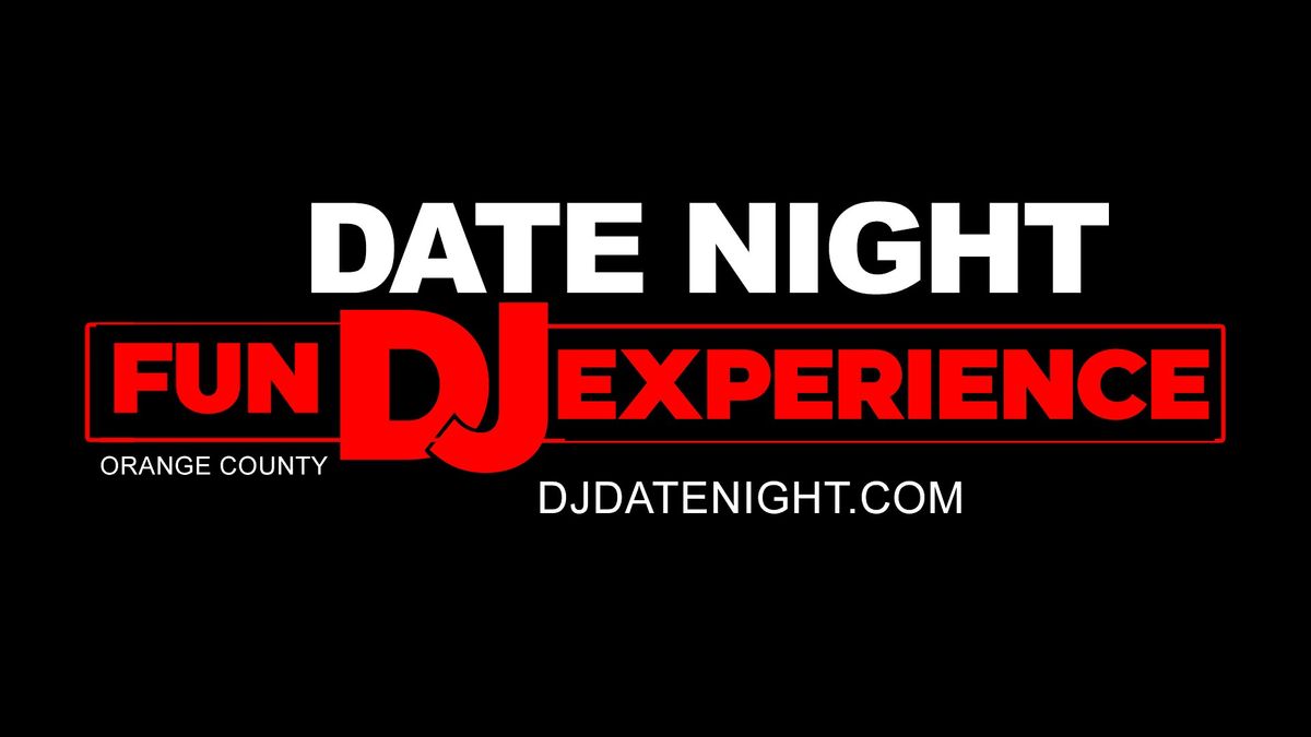 Orange County Date Night Fun DJ Experience | Event in Garden Grove | AllEvents