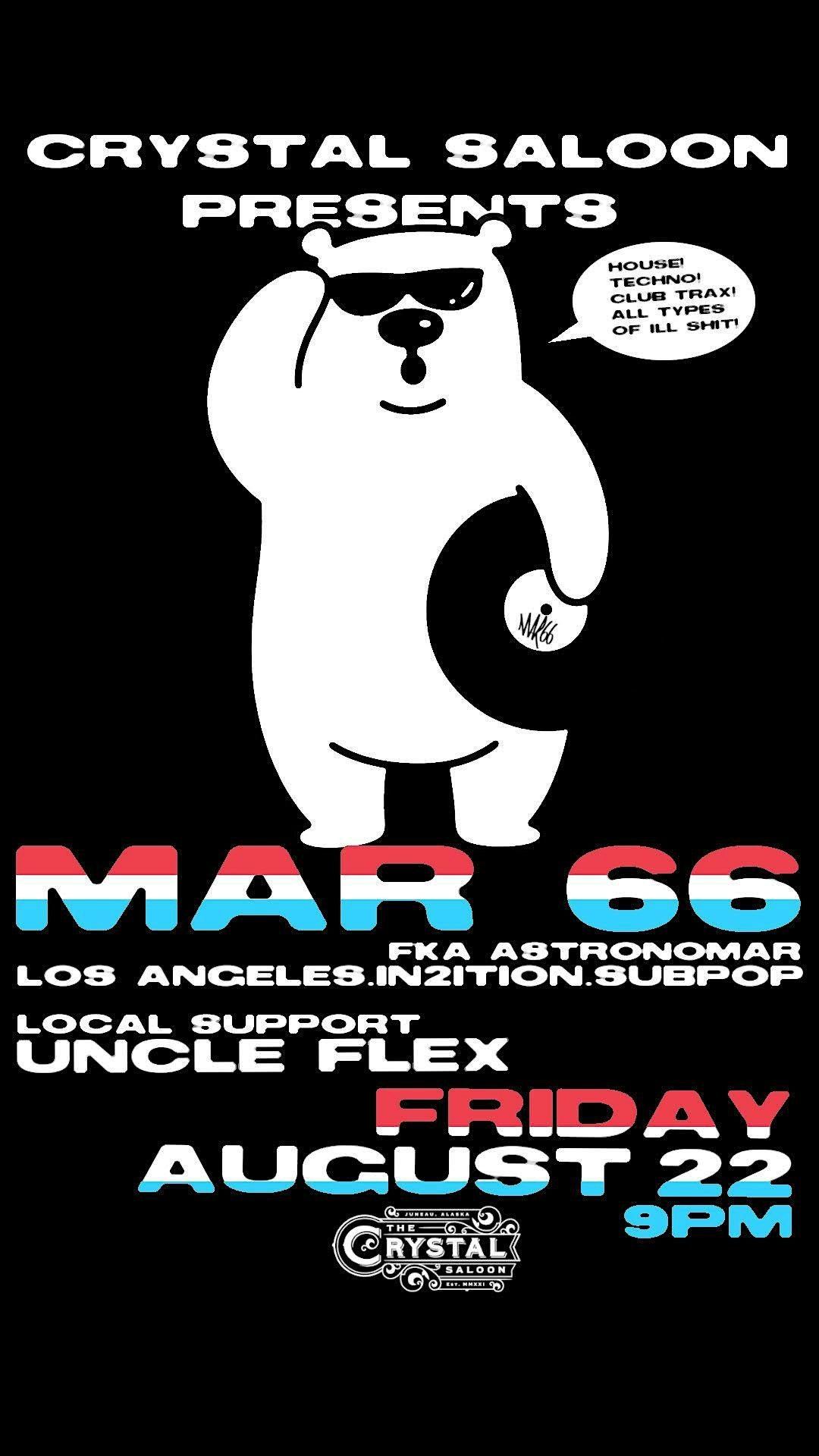Mar 66 Ft. Uncle Flex, 22 August | Event in Juneau | AllEvents