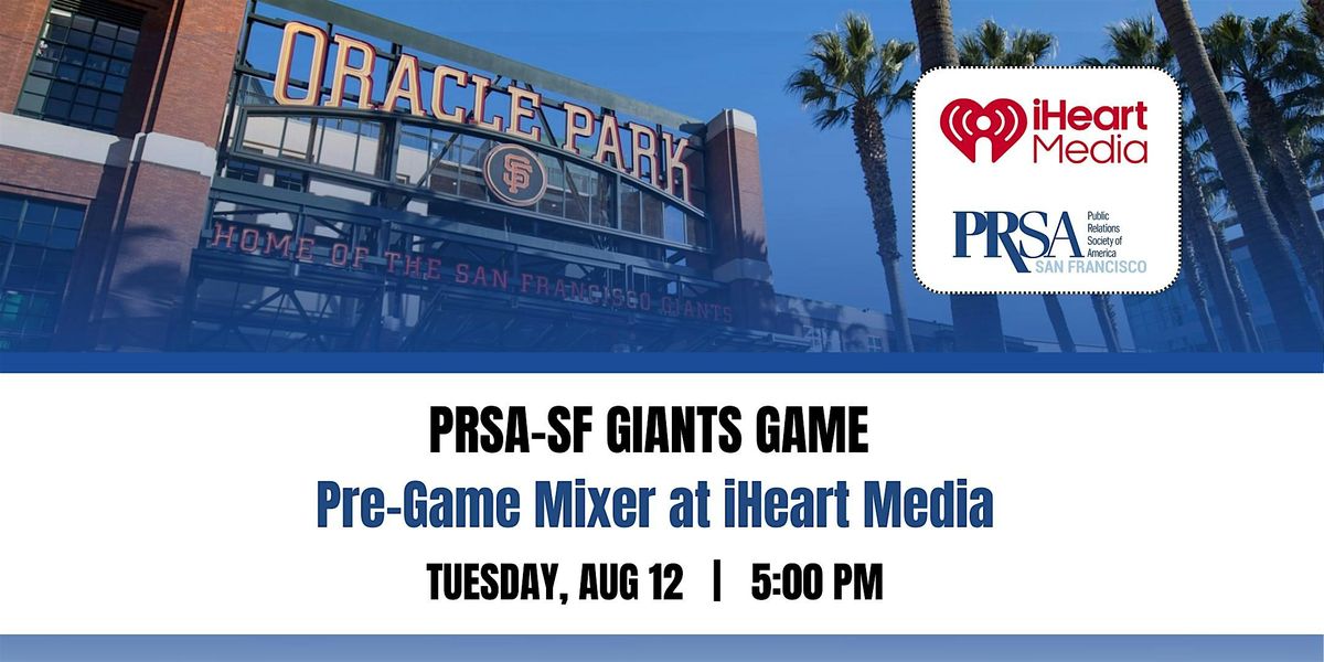 PRSA-SF Giants Game - PREGAME MIXER, 12 August | Event in San Francisco | AllEvents