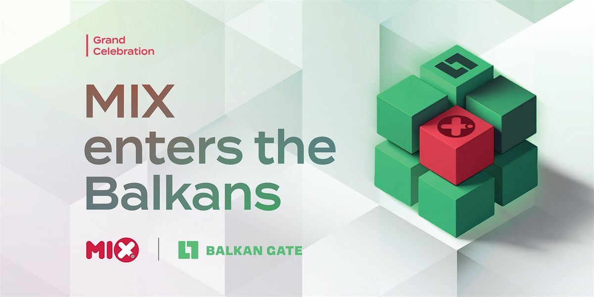MIX Enters the Balkans | Grand Celebration, 13 June | Event in Thessaloniki | AllEvents