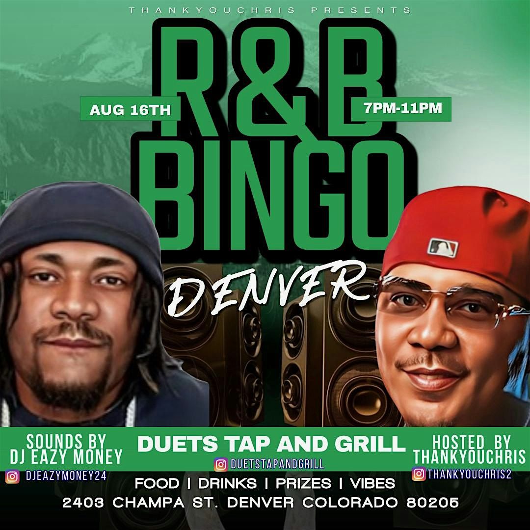 R&B BiNGO DENVER!  R&B Vs Trap Bingo W/ THANKYOUCHRIS @ DUETS, 16 August | Event in Denver | AllEvents