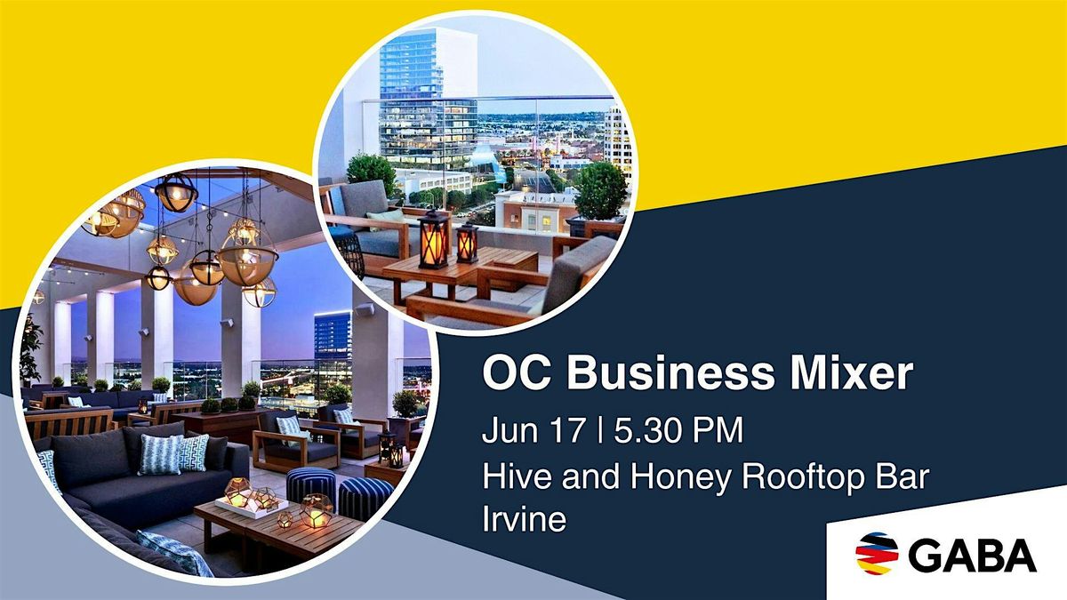 OC Business Mixer at Hive and Honey Rooftop Bar, 17 June | Event in Irvine | AllEvents