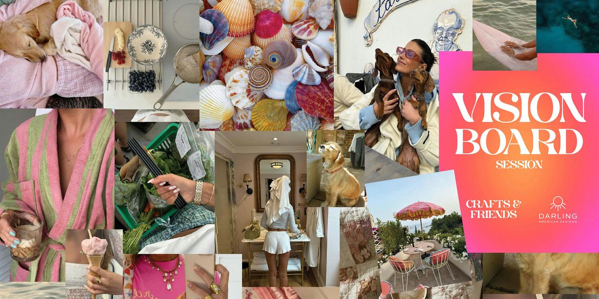 Vision Board Session Crafts & Friends x Darling America, 2 August | Event in Coconut Creek | AllEvents