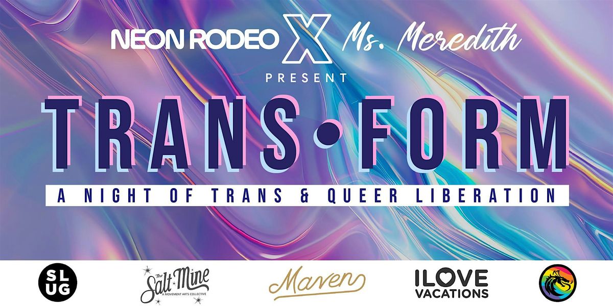 TRANS•FORM |  A Night of Trans & Queer Liberation, 28 June | Event in Salt Lake City | AllEvents