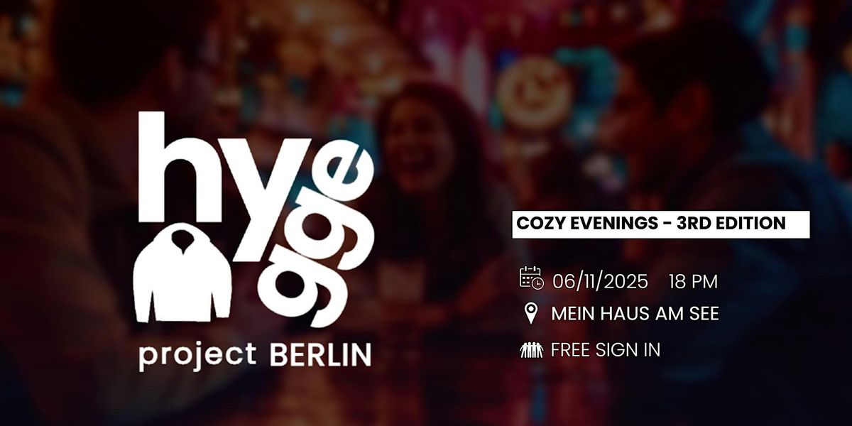 Cozy Evenings - 3rd Edition - Hygge Project, 6 November | Event in Berlin | AllEvents