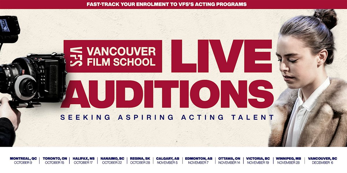 Vancouver Film School Acting Program Live Audition | Toronto, 15 October | Event in Toronto | AllEvents