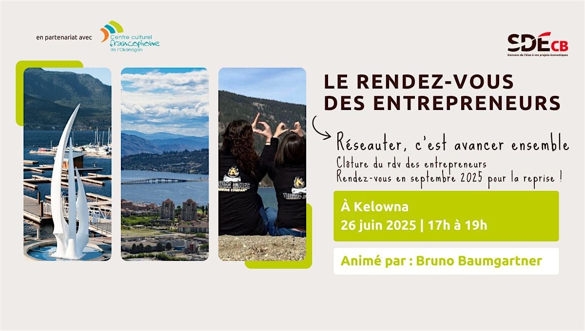 Réseauter, c’est avancer ensemble, 26 June | Event in Kelowna | AllEvents