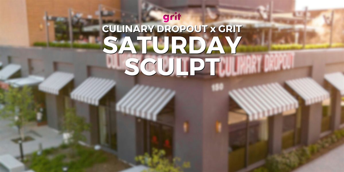 Saturday Sculpt 5/24 at Culinary Dropout, 24 May | Event in Dallas | AllEvents