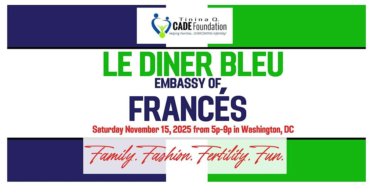 2025 Le Diner Bleu....The CADE Gala, 15 November | Event in Washington | AllEvents