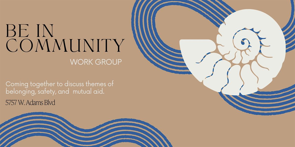 Be in Community, 11 May | Event in Los Angeles | AllEvents
