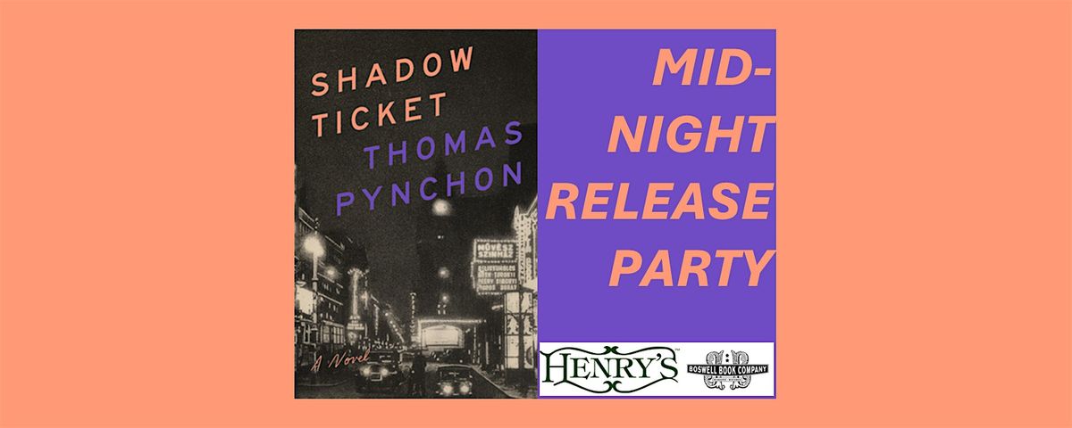 Thomas Pynchon Shadow Ticket Midnight Release Party | Event in Milwaukee | AllEvents