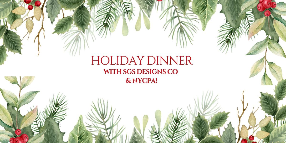 Holiday Dinner with SGS Designs Co & NYCPA!, 13 December | Event in New York | AllEvents