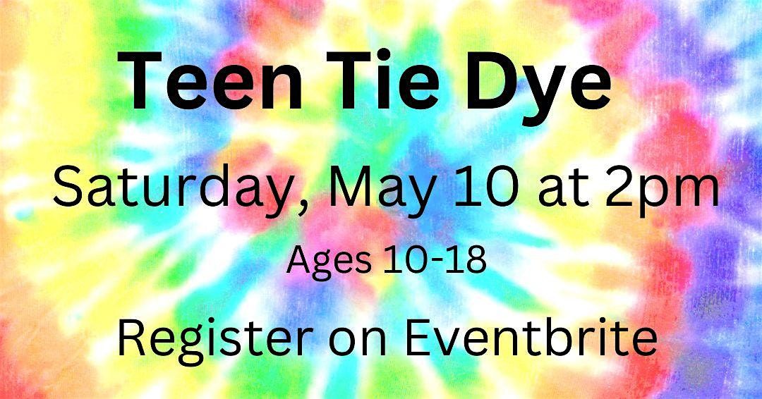 Teen Tie Dye (Ages 10-18), 10 May | Event in Austin | AllEvents