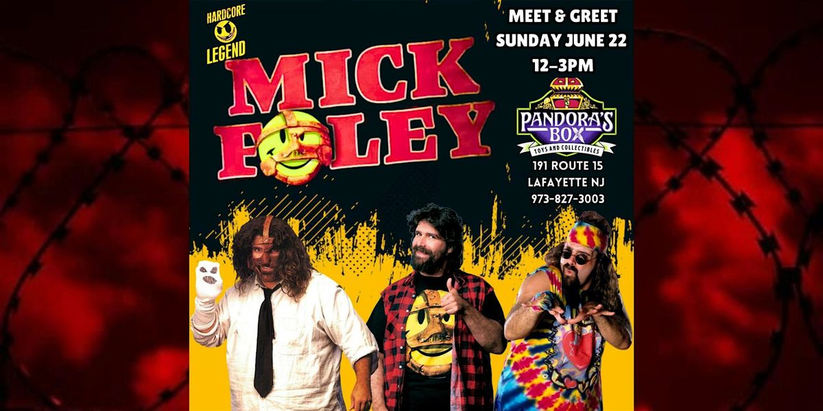 Mick Foley meet and greet at Pandora's Box Toys and Collectibles!, 22 June | Event in Lafayette | AllEvents