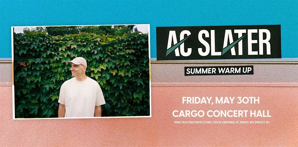 AC Slater, 30 May | Event in Reno | AllEvents