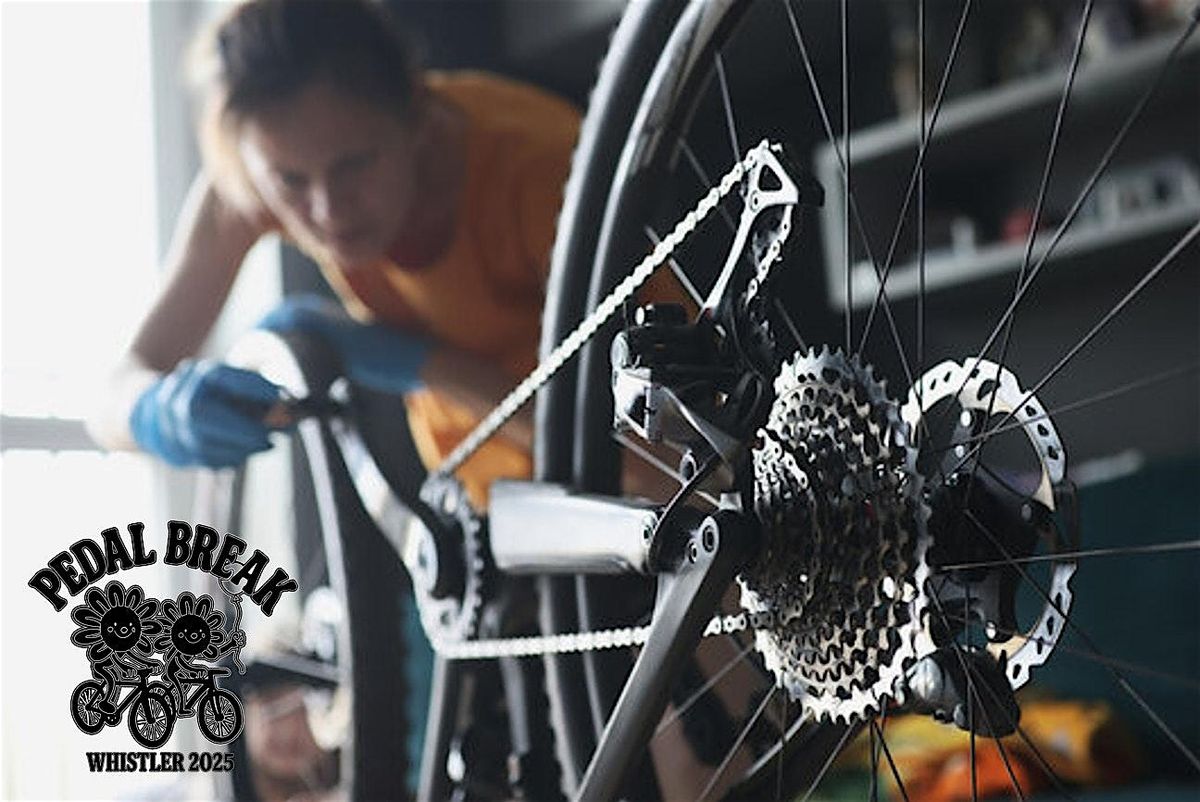 ✿❀ Pedal Break - Evening Social + Mechanic Session ❀✿, 12 August | Event in Whistler | AllEvents