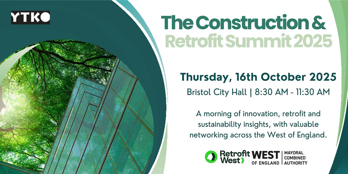 The Construction & Retrofit Summit 2025, 16 October | Event in Bristol | AllEvents