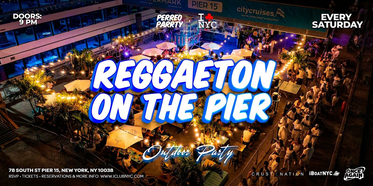 REGGAETON  ON THE PIER- OUTDOORS @ WATERMARK, 23 August | Event in New York | AllEvents
