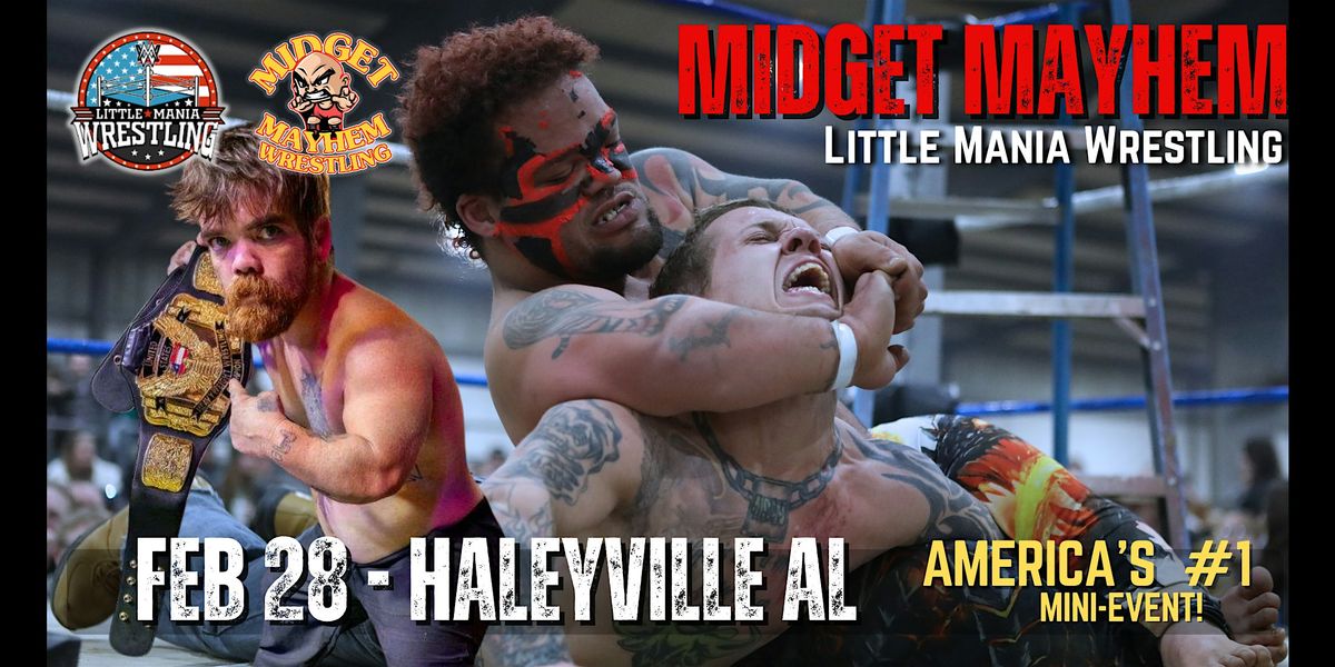 Midget Mayhem / Little Mania Mini Wrestling LIVE! Haleyville AL 16+