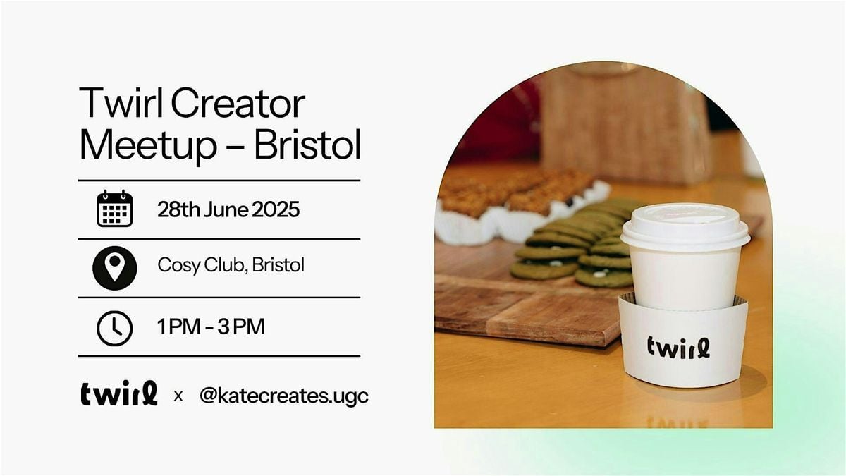 Twirl Creator Meet-Up: Bristol Edition, 28 June | Event in Bristol | AllEvents