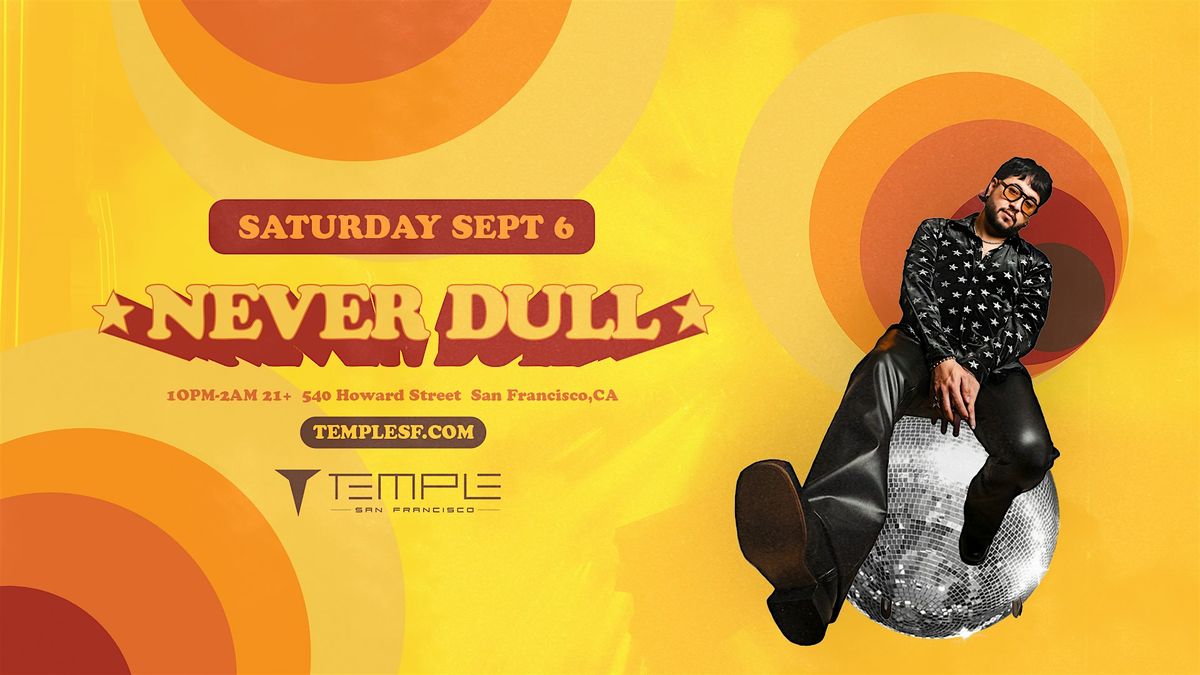 Never Dull, 6 September | Event in San Francisco | AllEvents