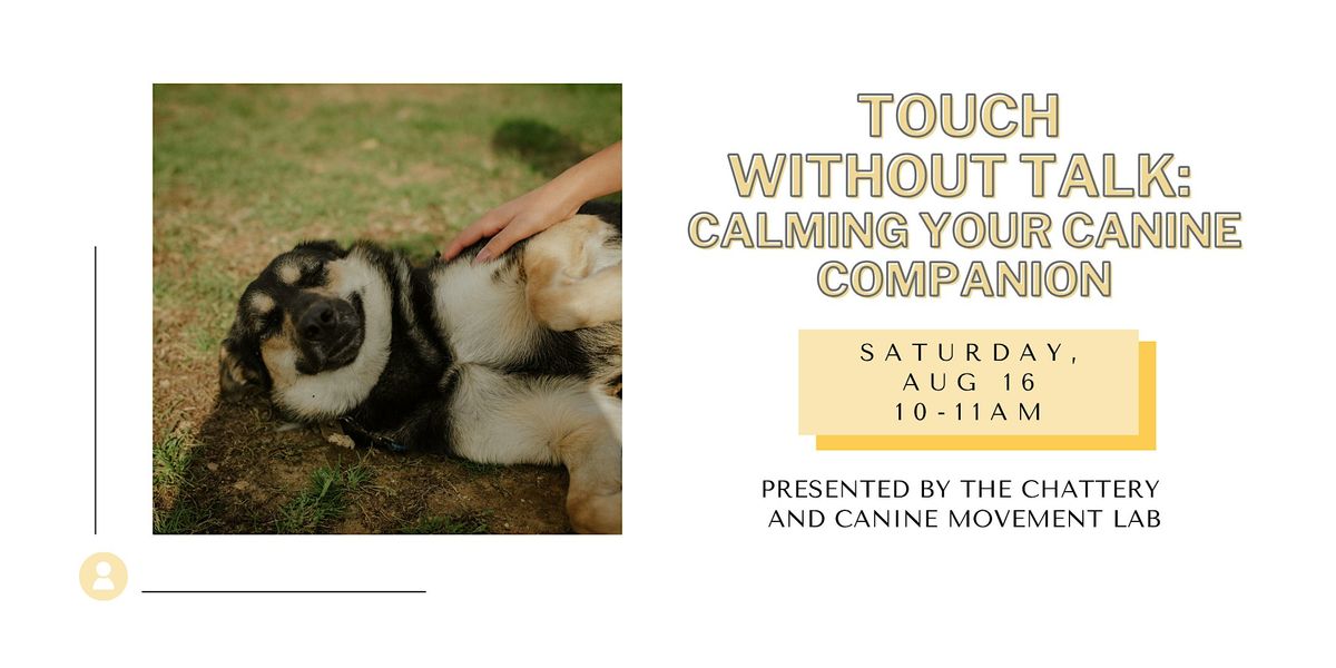 Touch Without Talk: Calming Your Canine Companion, 16 August | Event in Chattanooga | AllEvents