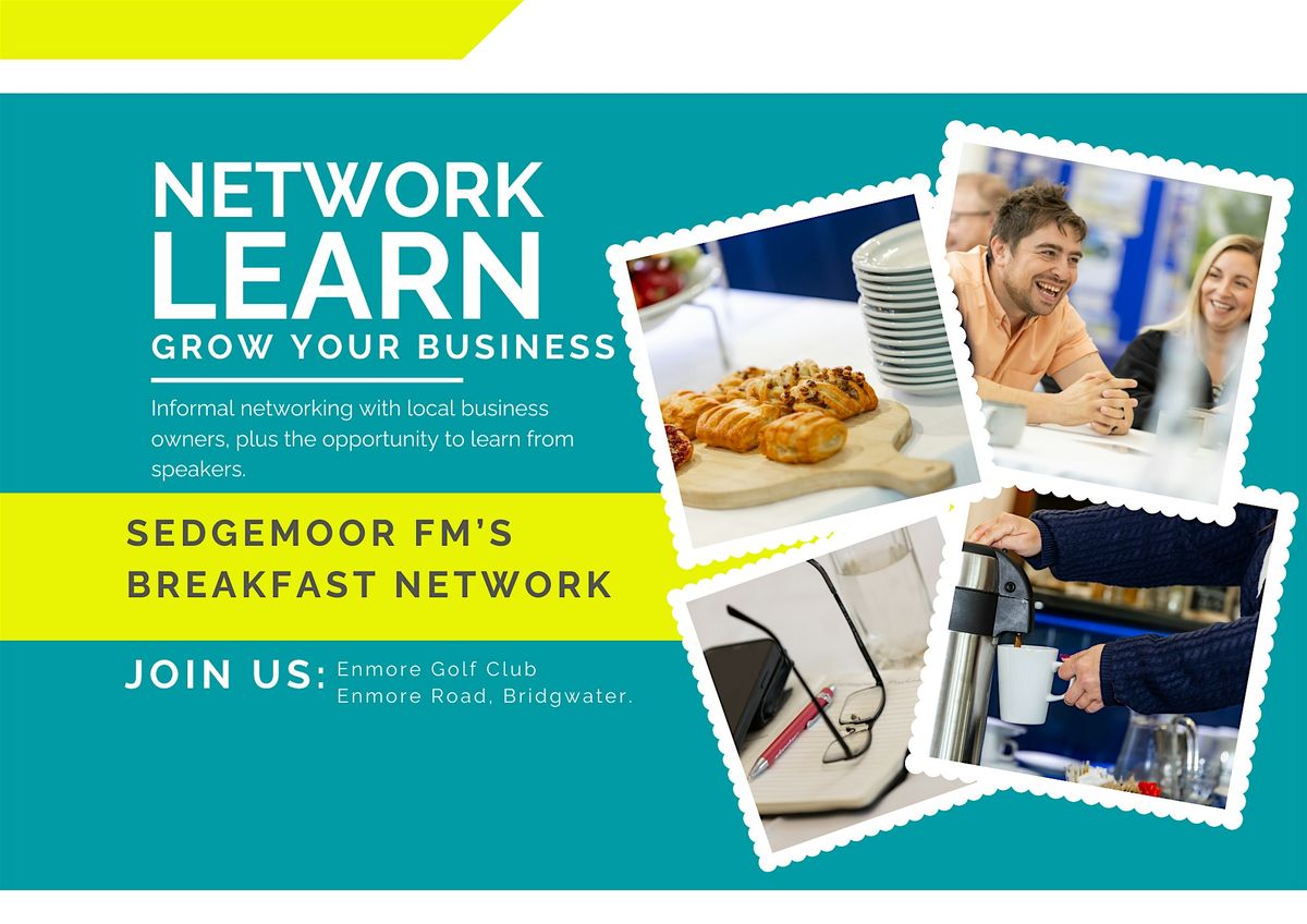 Sedgemoor fm Business Networking Breakfast, 17 October | Event in Enmore | AllEvents